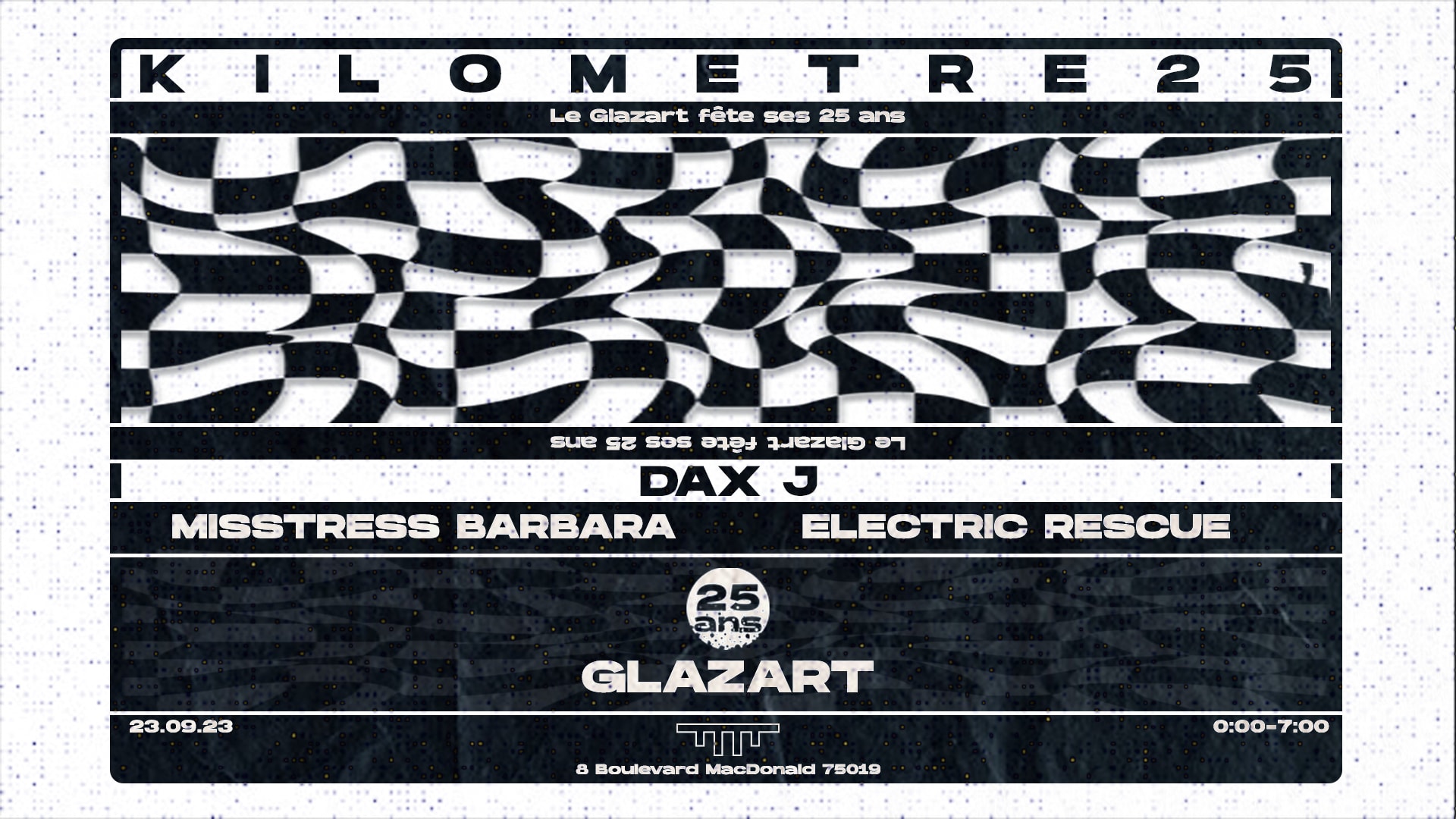 Glazart X Km25 : Dax J, Misstress Barbara, & Electric Rescue