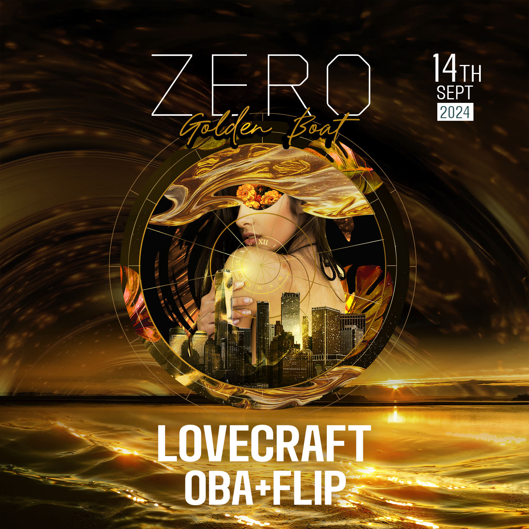 Zero Presents... Golden Boat Closer W/ Lovecraft, Oba + Flip