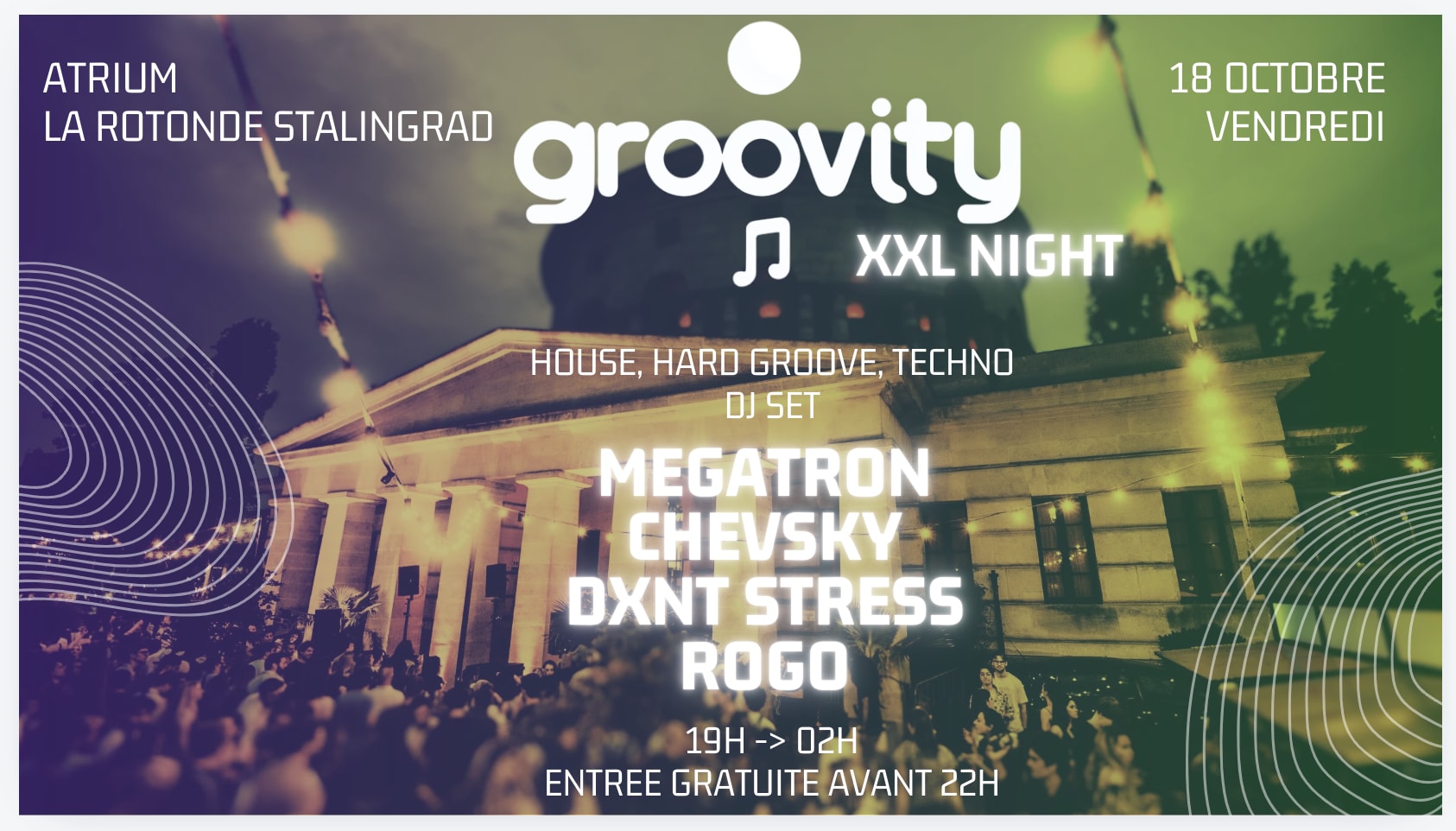 Groovity - Takeover La Rotonde - Gratuit Avant 22h