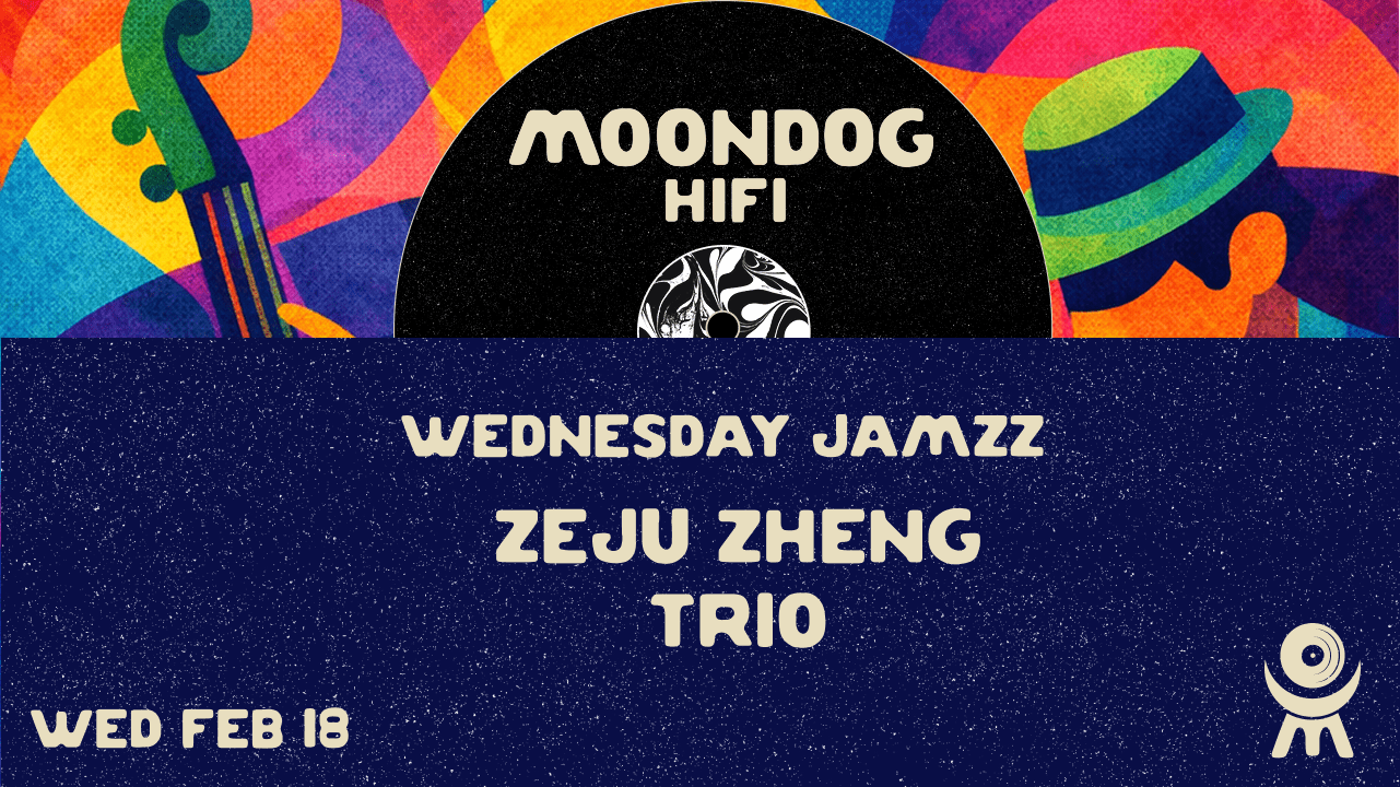 Wednesday Jamzz: Zeju Zheng Trio