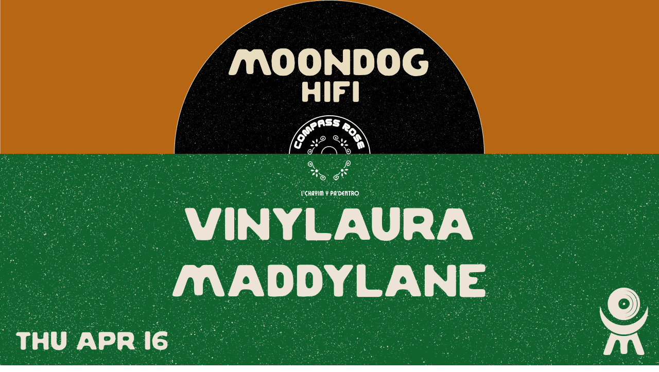 Compass Rose Presents: Vinylaura + Maddylane