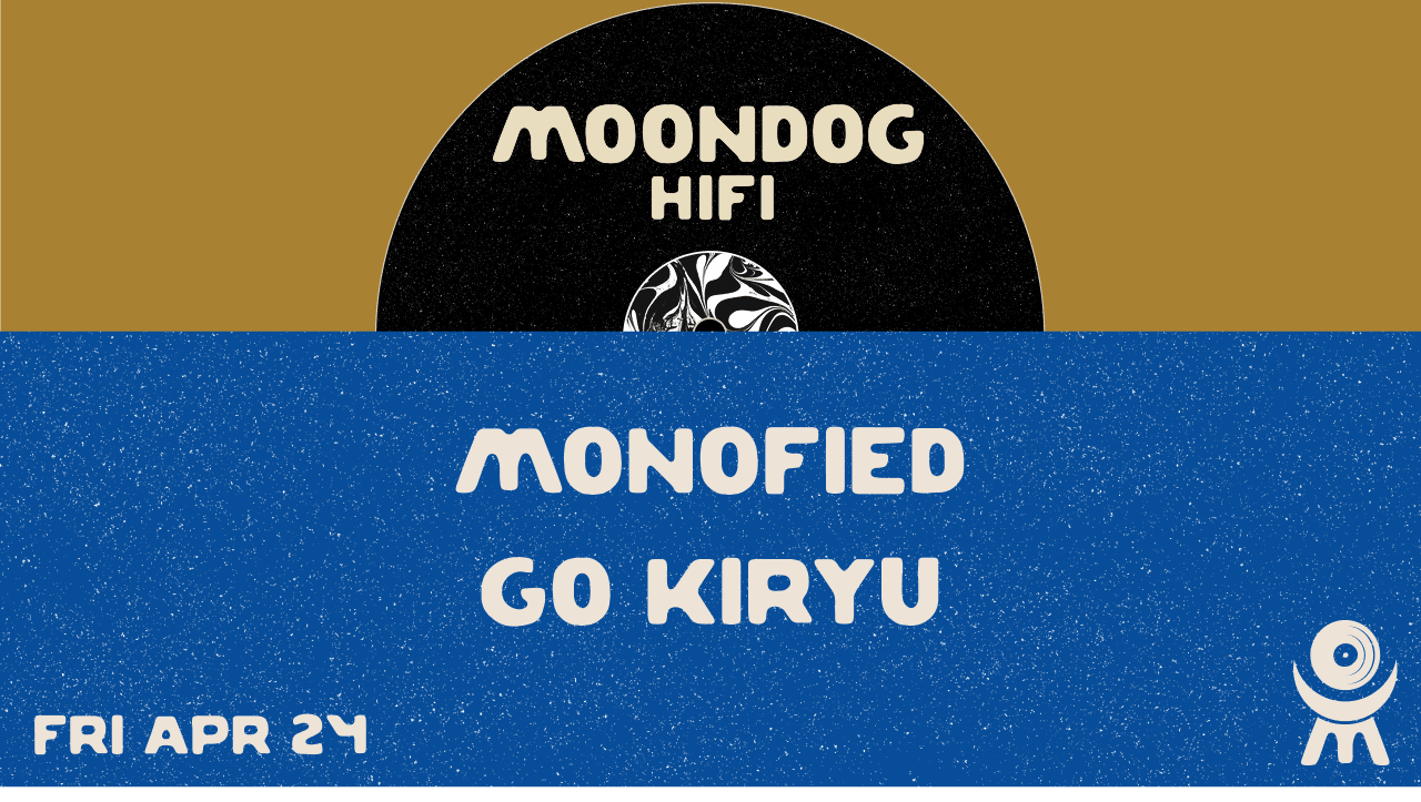 Monofied + Go Kiryu