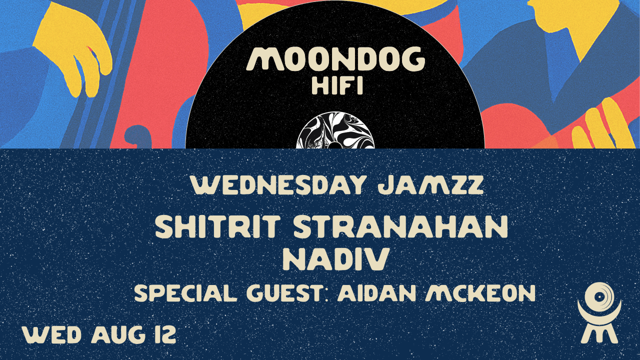 Wednesday Jamzz: Shitrit Stranahan Nadiv