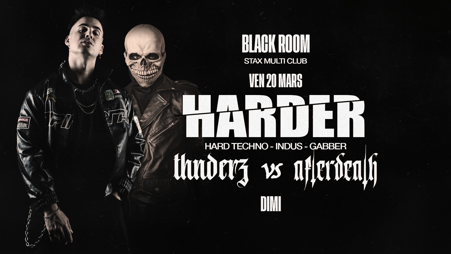 Harder : Thnderz + Afterdeath + Dimi