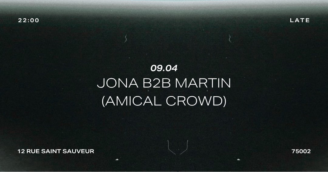 Heclipse Invites : Jona B2b Martin (Amical Crowd)