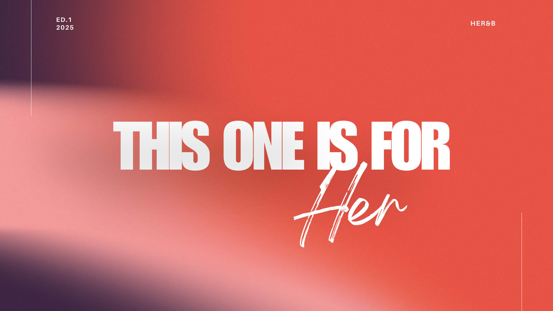 This One Is For Her