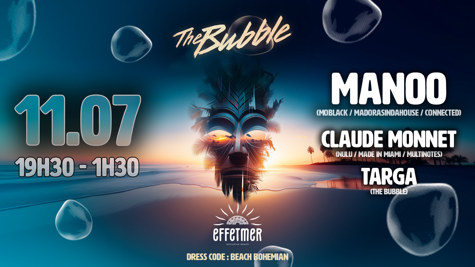 The Bubble X Effet Mer - Vendredi 11 Juillet