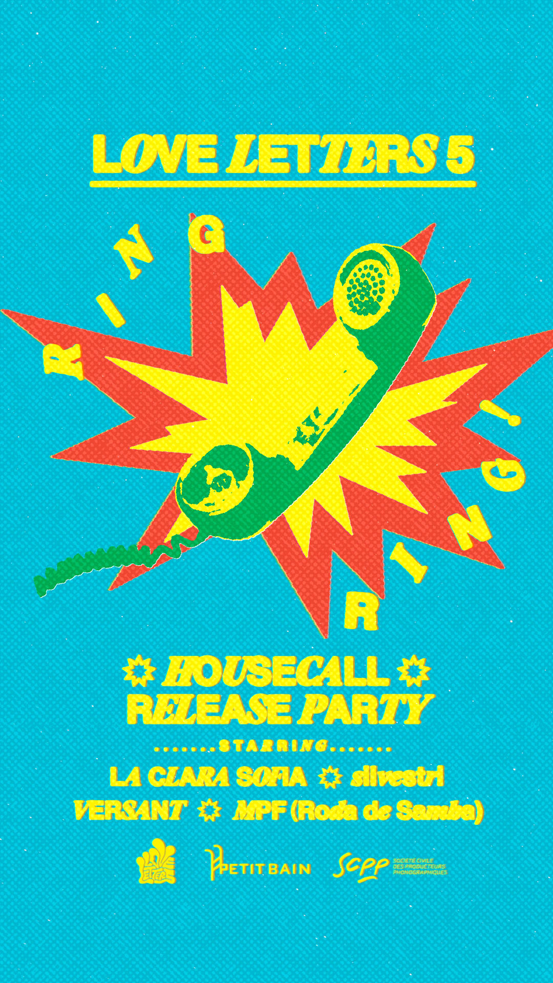 Love Letters #5 : Release Party Housecall 'ring Ring !'