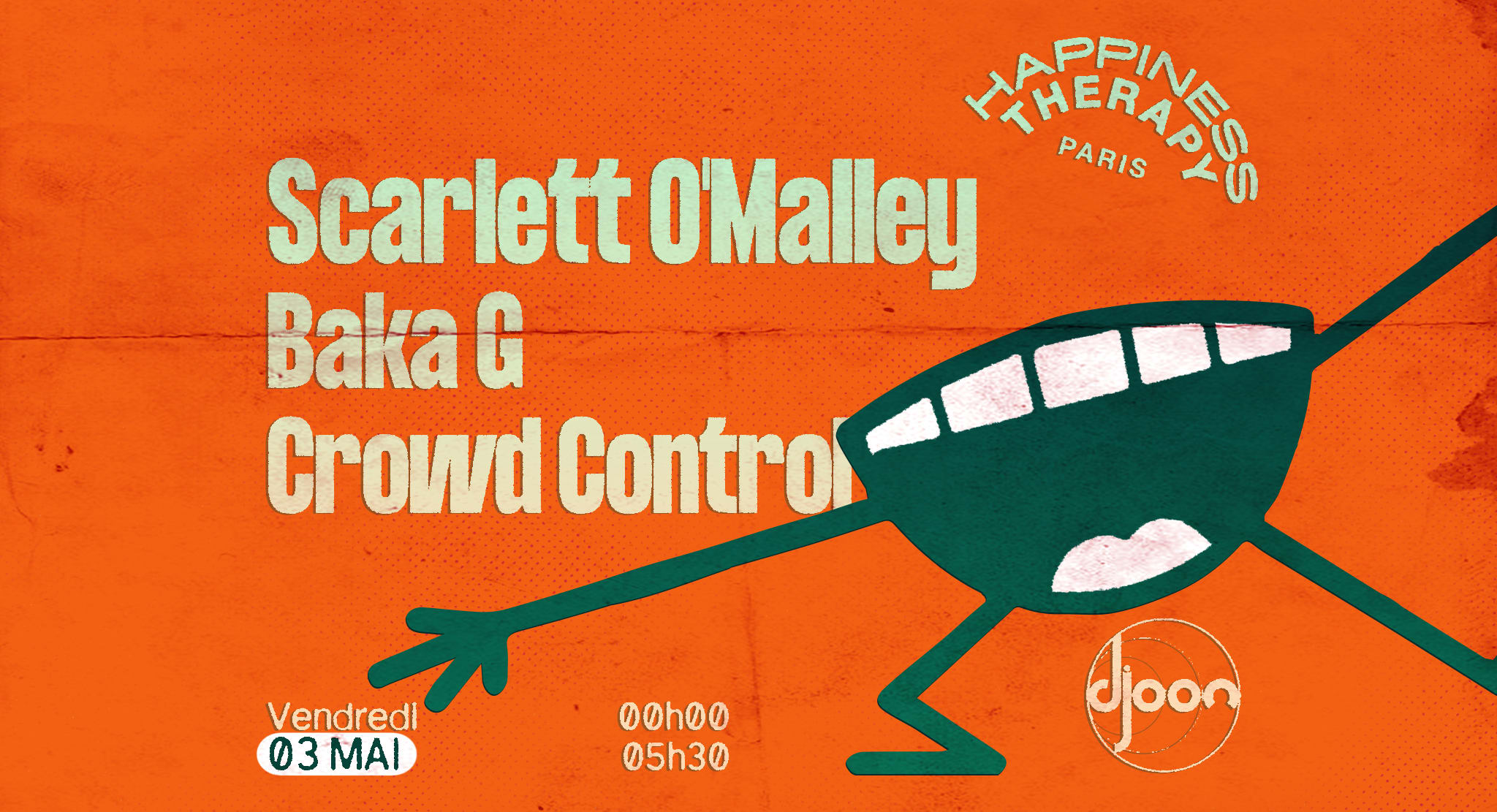 Happiness Therapy : Scarlett O'malley, Baka G, Crowd Control