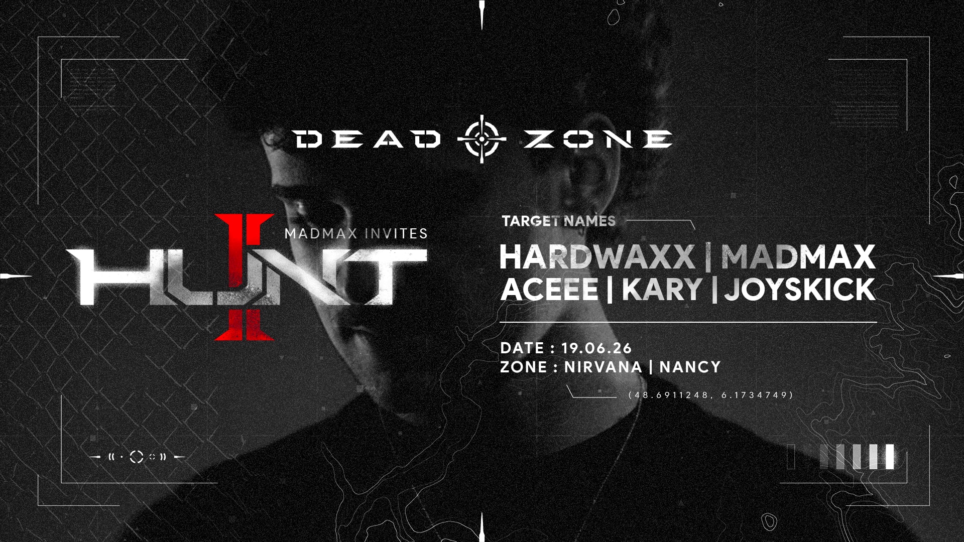 Dead Zone - Hunt II W/ Hardwaxx | Madmax | Aceee | Joyskick