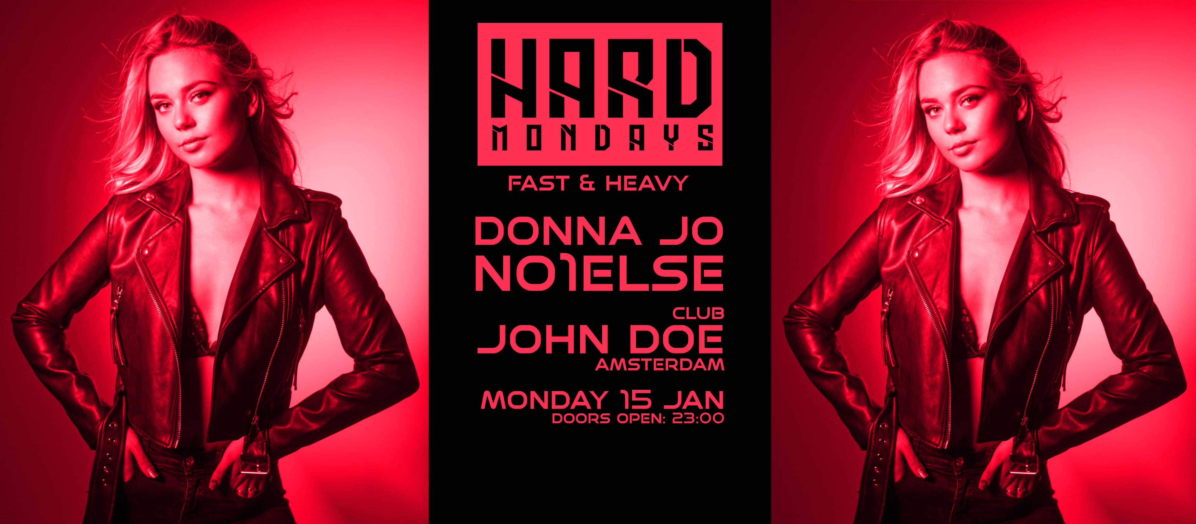 Hard Mondays Amsterdam W/ Donna Jo & No1else