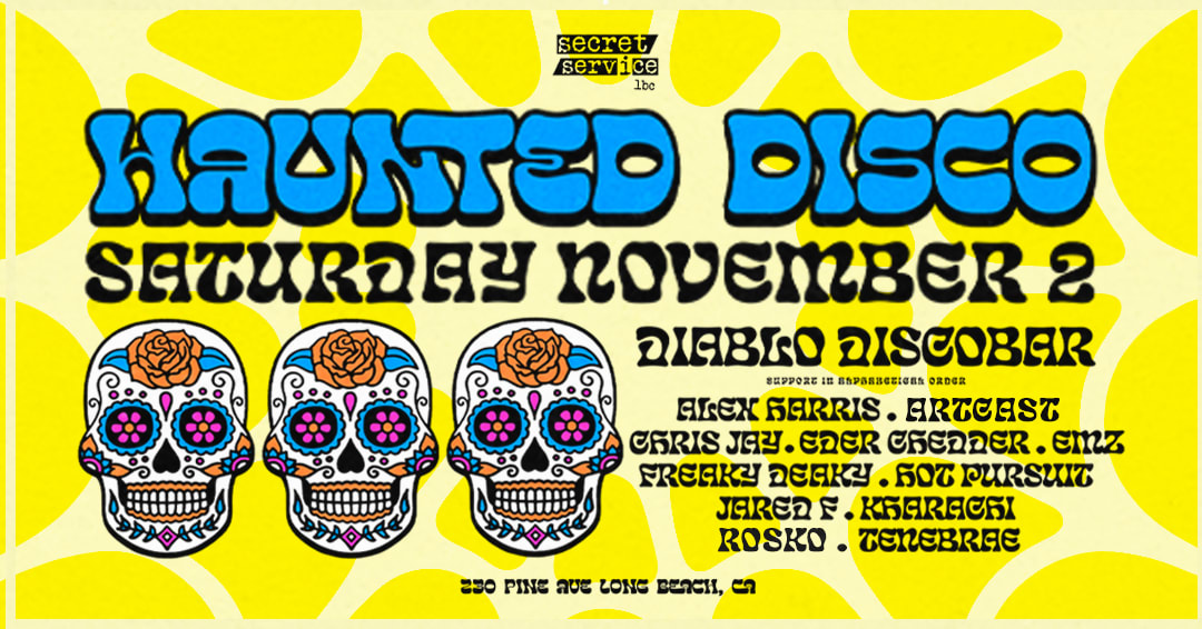 Secret Service Presents: 5th Annual Haunted Disco Long Beach
