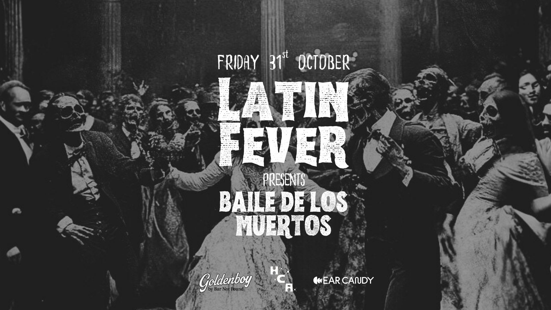 Latin Fever Presents Baile De Los Muertos