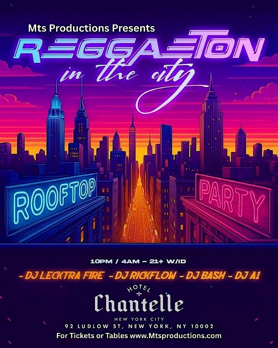 Reggaeton In The City – Latin Rooftop Party @Hotel Chantelle