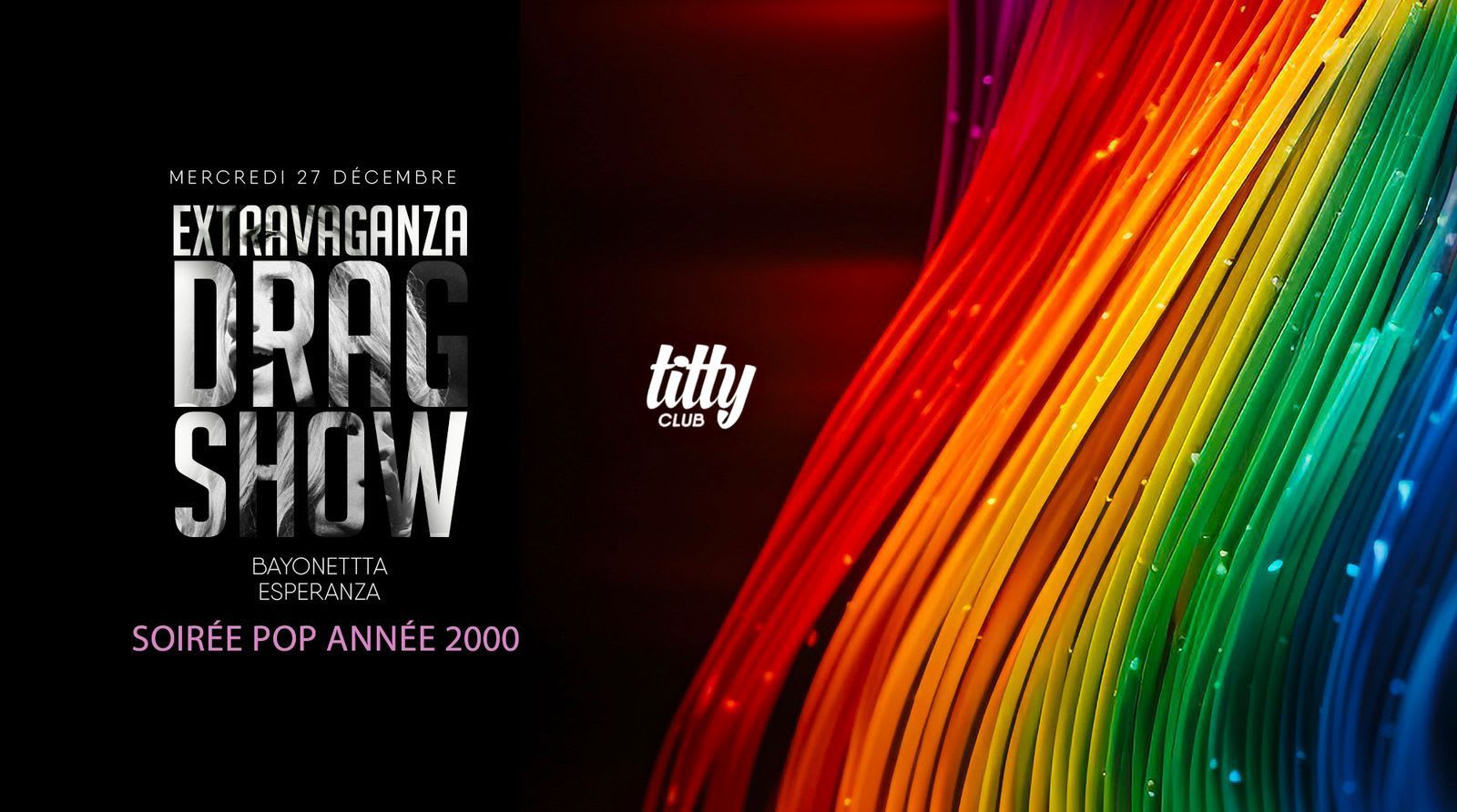 Extravaganza Drag Show By Bayonettta Esperanza X Titty Club