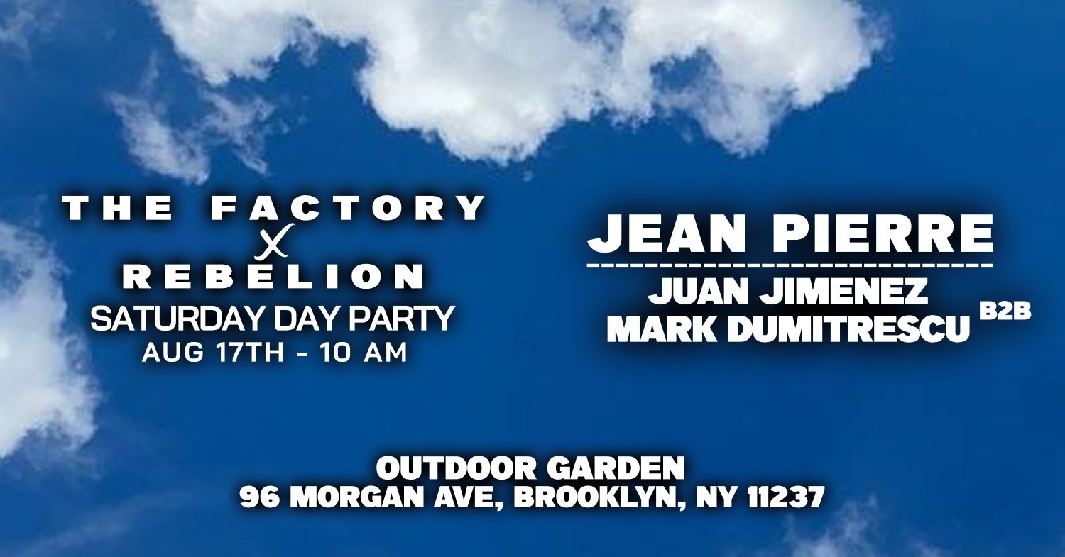 The Factory Day Party - Jean  Pierre - Mark Dumitrescu