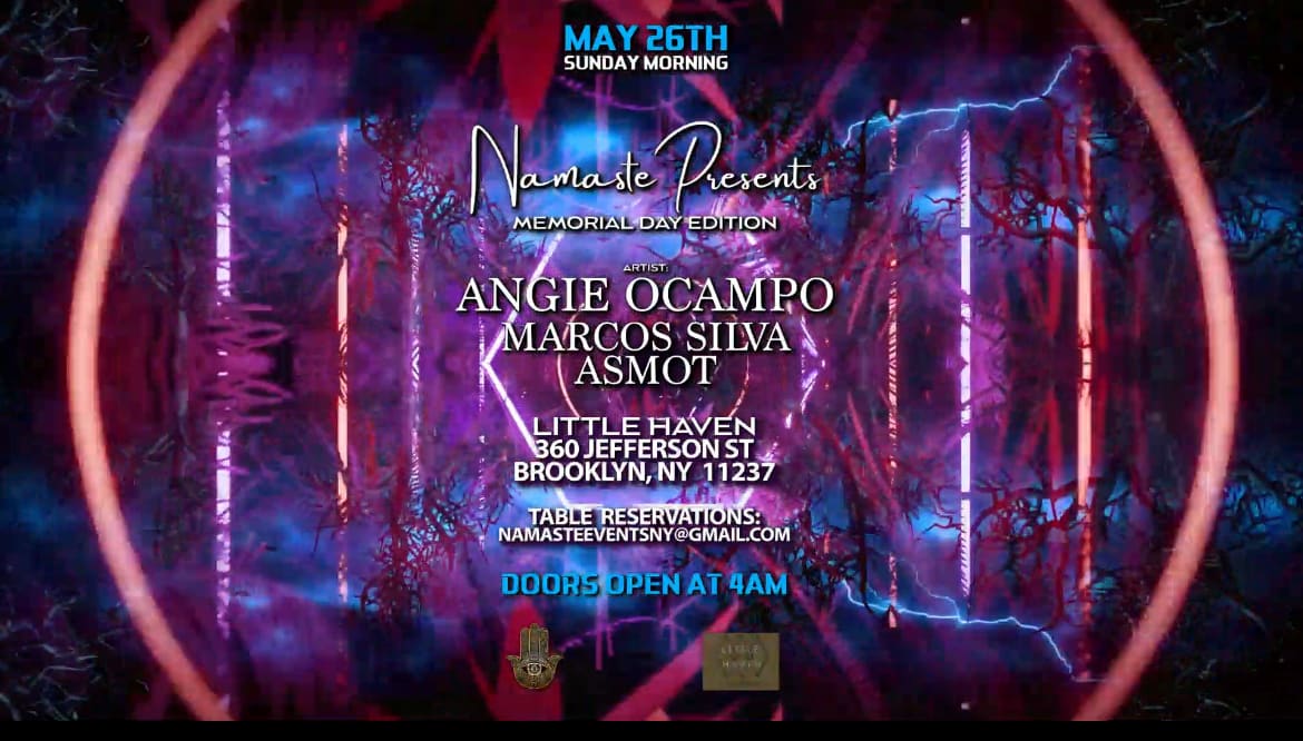 Namaste Presents Angie Ocampo, Marcos Silva,Asmot Afterparty