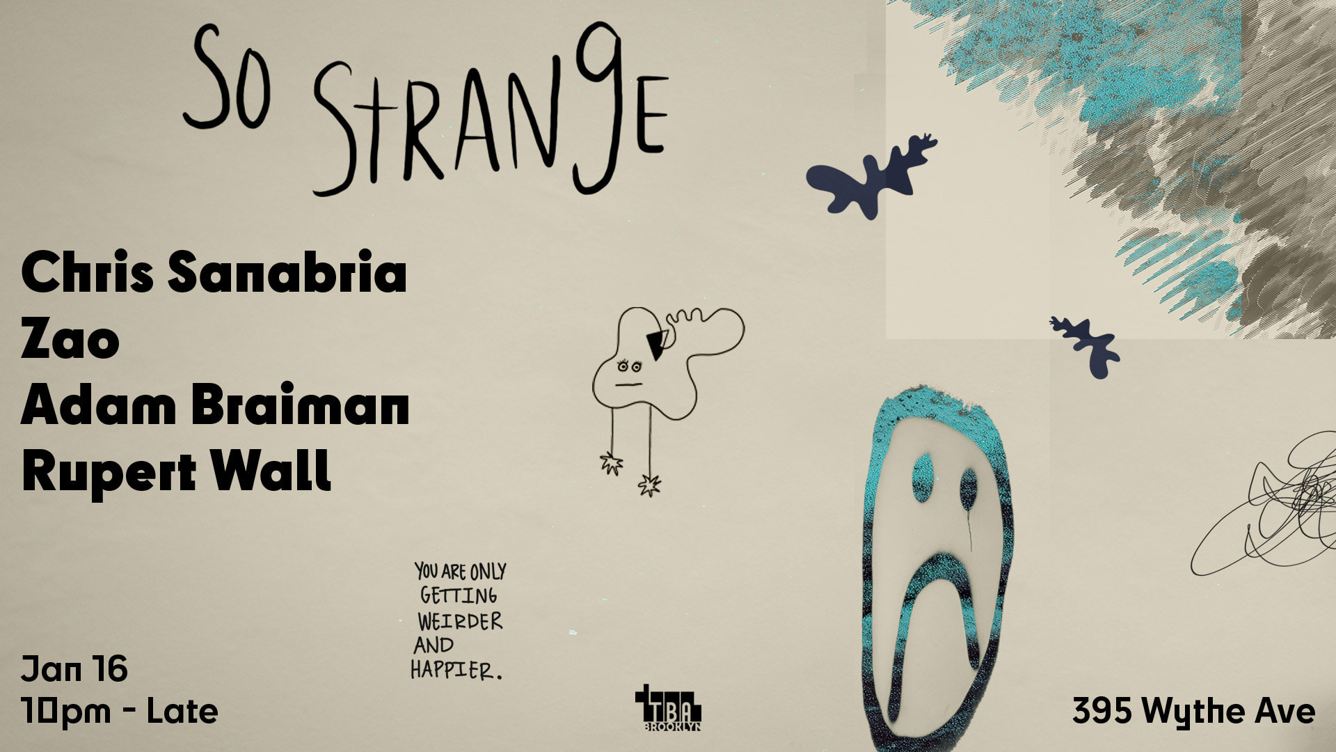 So Strange: Chris Sanabria, Zao, Adam Braiman, Rupert Wall