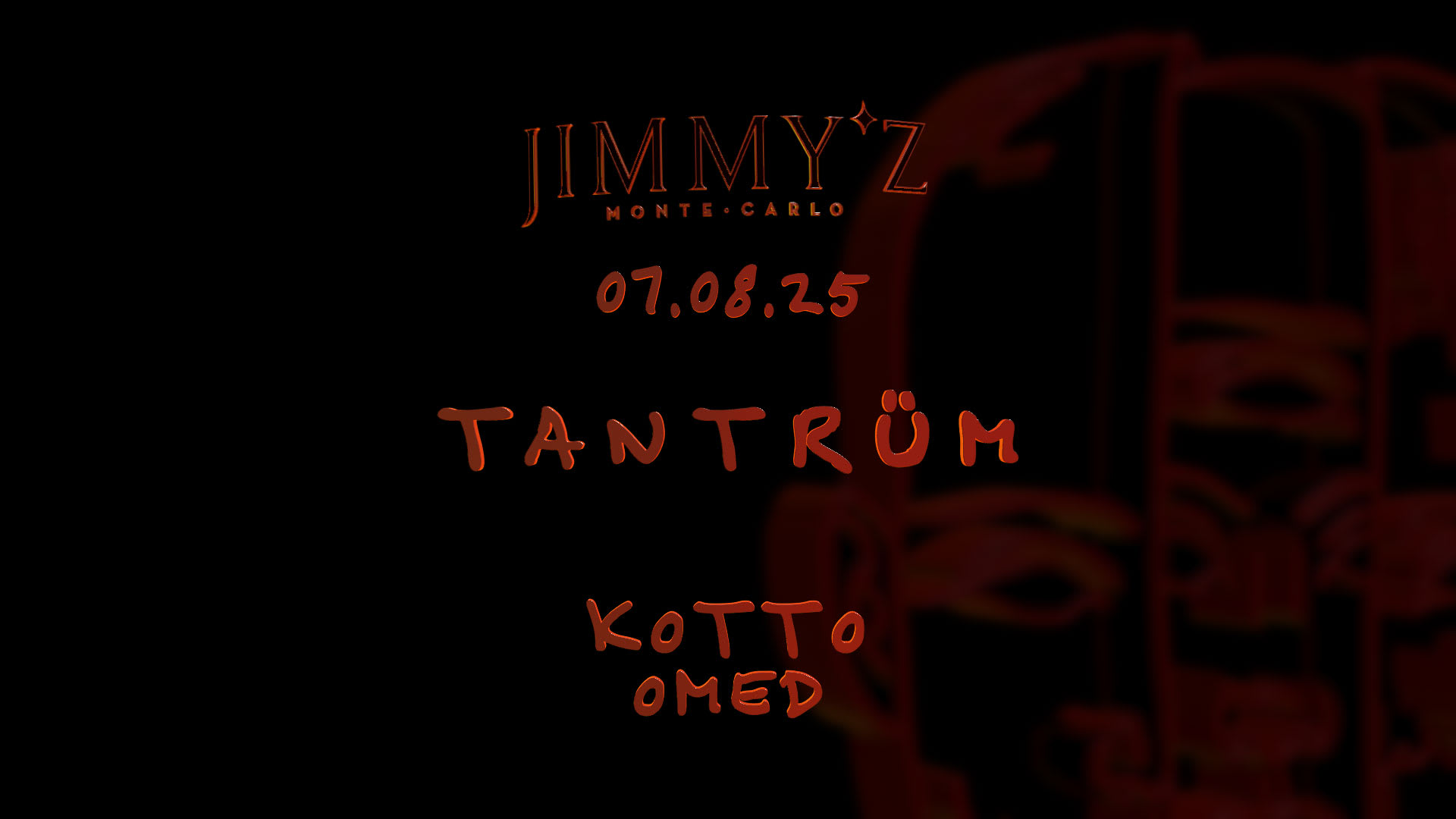 Tantrüm X Jimmy*Z MC - 07.08.25 - Spécial Guest Kotto & Omed