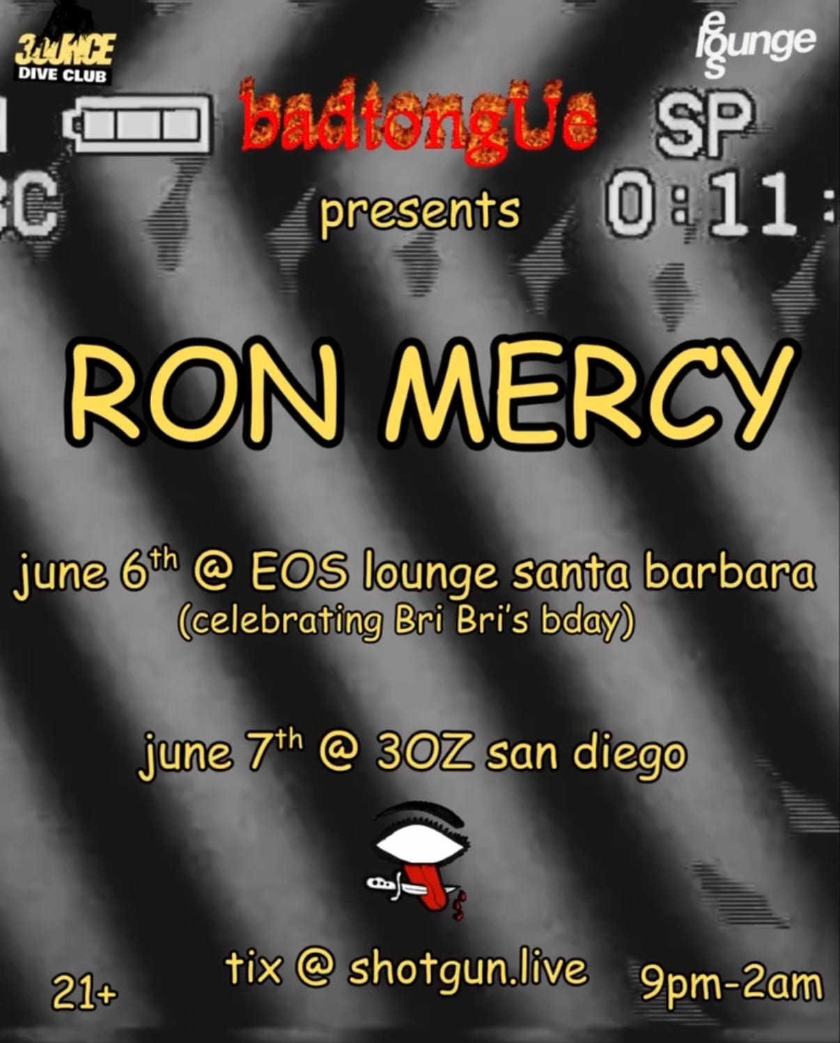 Badtongue Presents: Ron Mercy In San Diego
