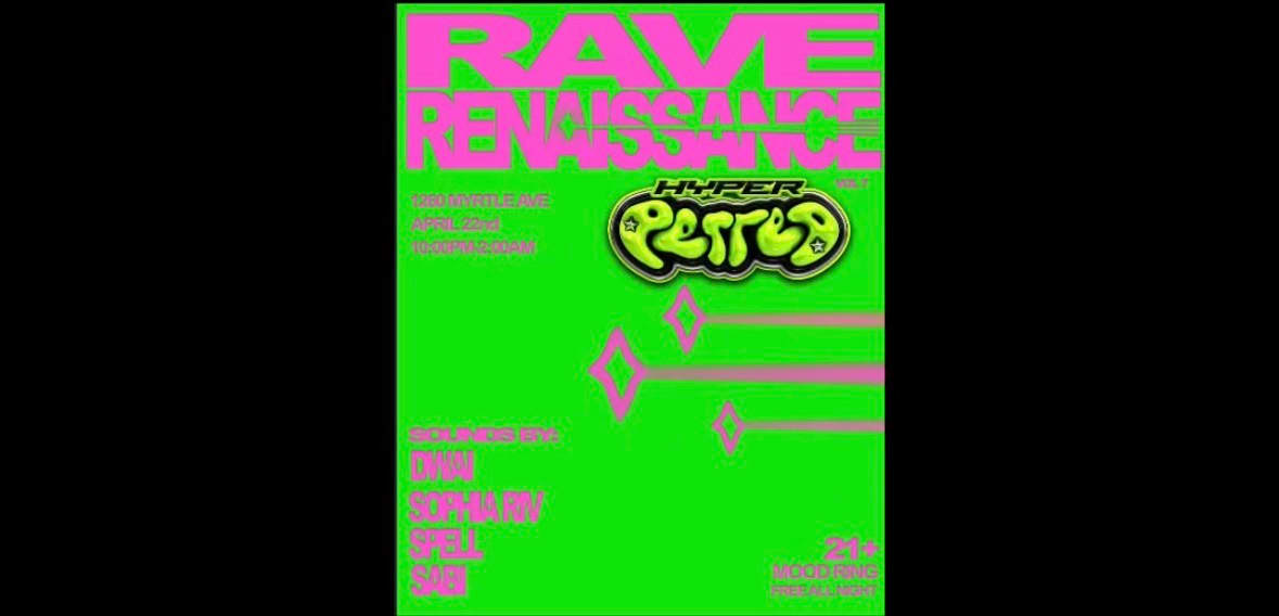 Rave Renaissance Nyc: Hyperperreo