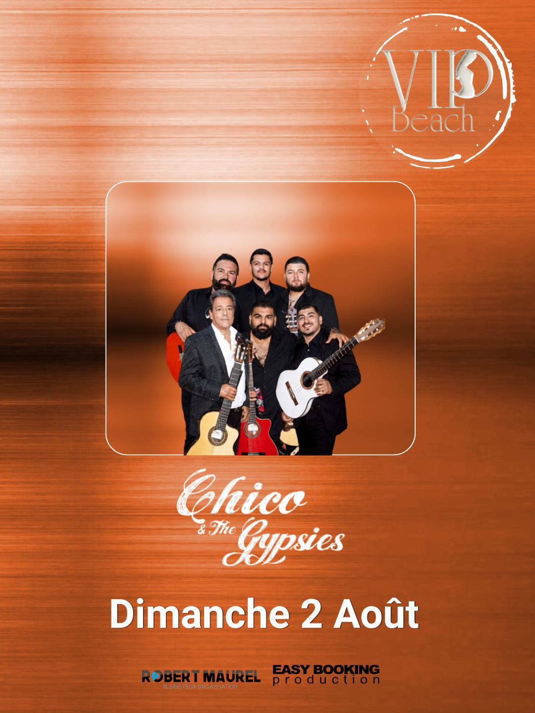 Chico & The Gypsies • Vip Beach • 02 Aout