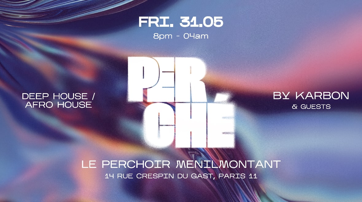 Perché By Karbon Vol.2 @ Le Perchoir Ménilmontant