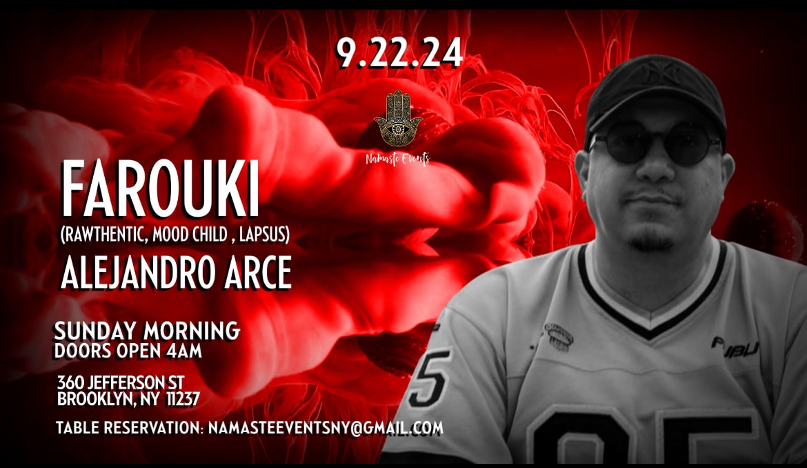 Namaste Afterhours W/ Farouki & Alejandro Arce Sun 9.22.24
