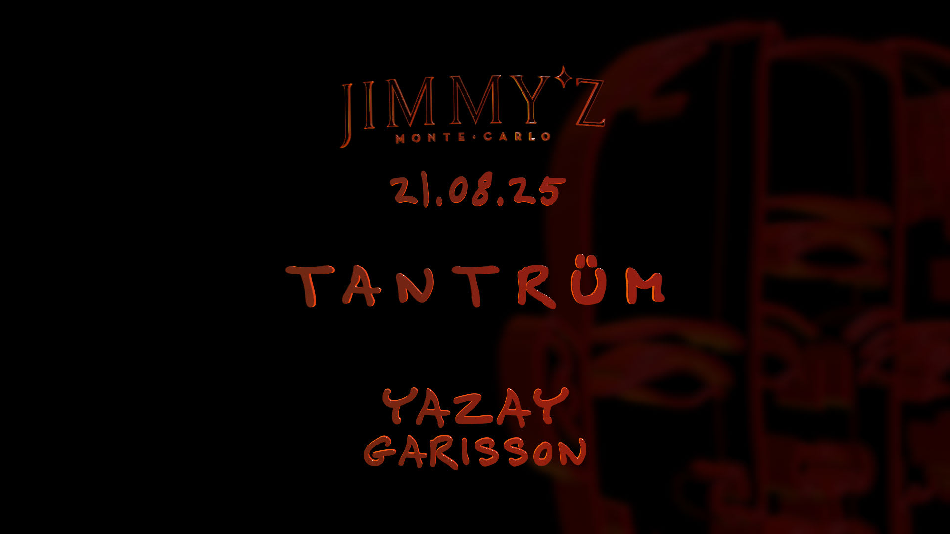 Tantrüm X Jimmy*Z MC - 21.08.25 - Spécial Guest Yazay