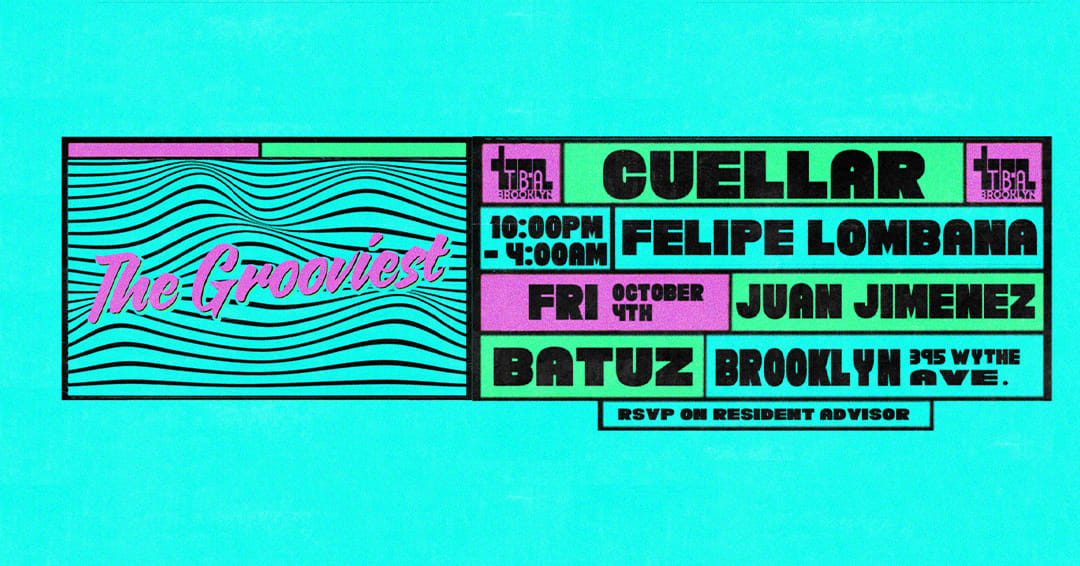 The Grooviest: Cuellar, Felip Lombana, Juan Jimenez, Batuz