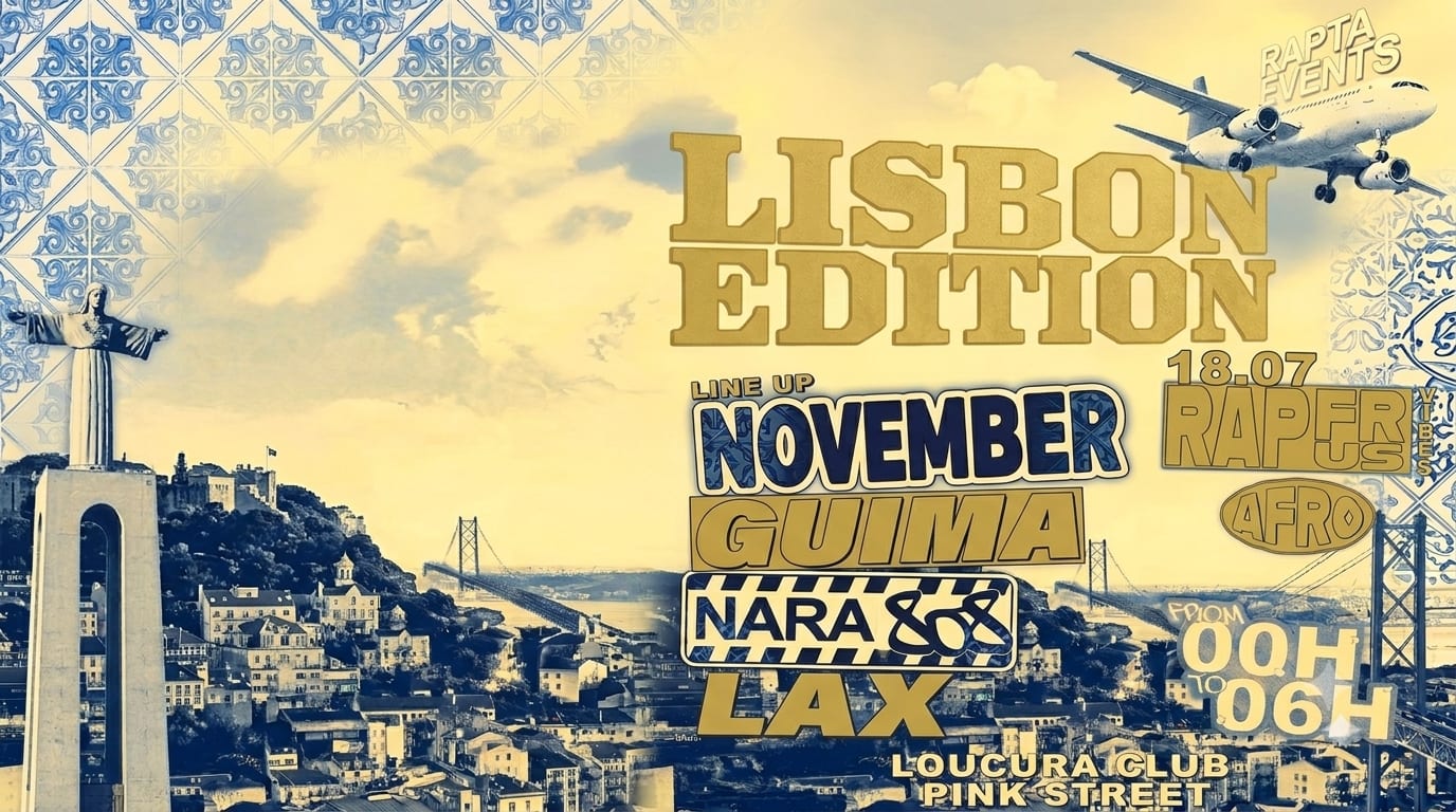 Rapta - French Rap &  Afro Party - Lisbon Edition 18.07