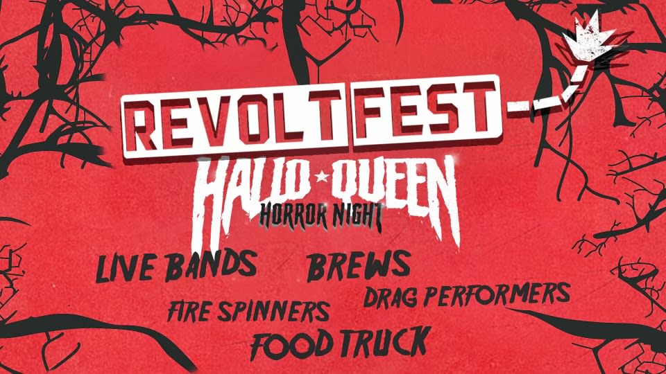 Revolt Fest: Hallo-Queen Horror Night