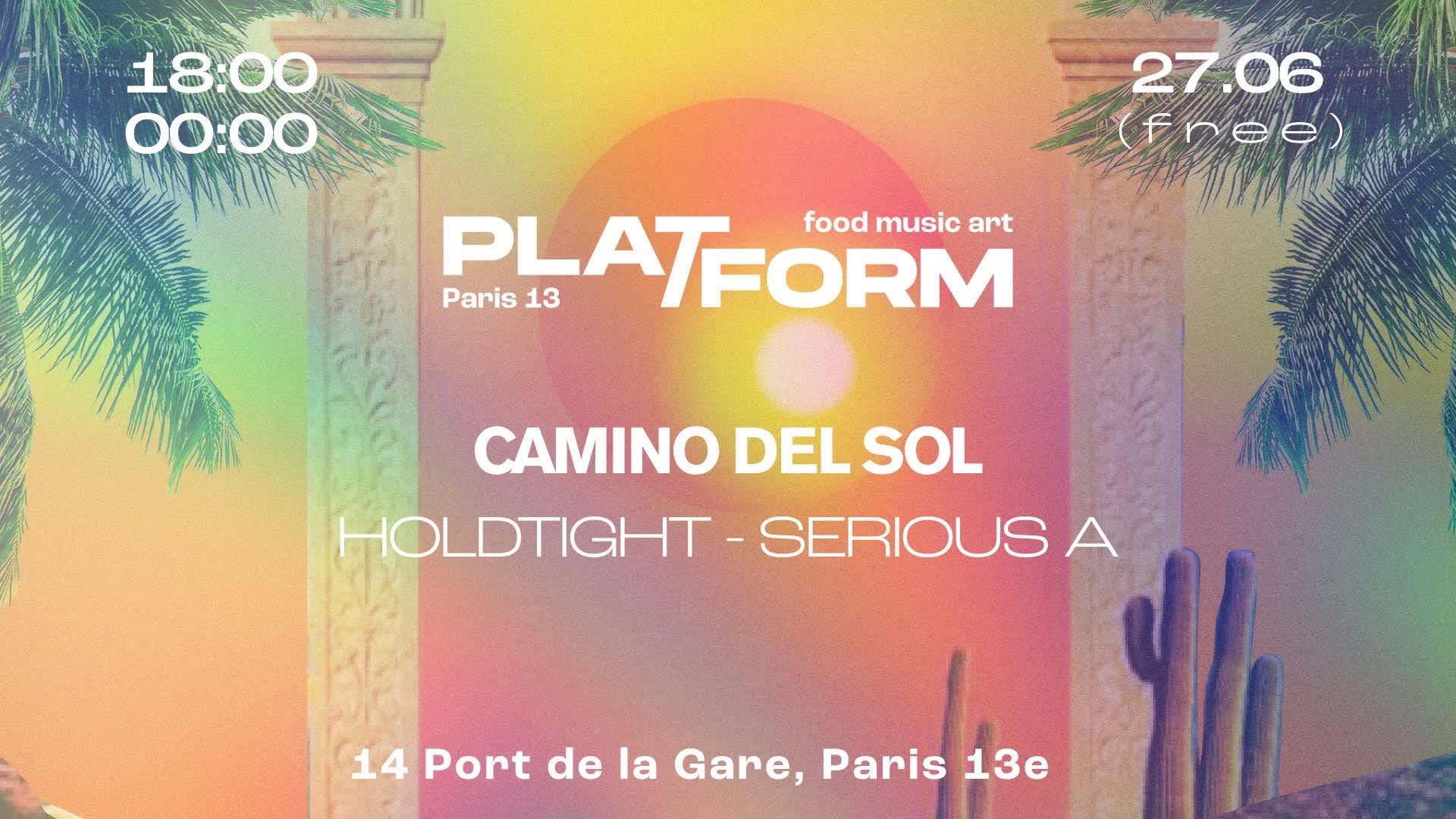 Camino Del Sol • Holdtight X Serious A • Free