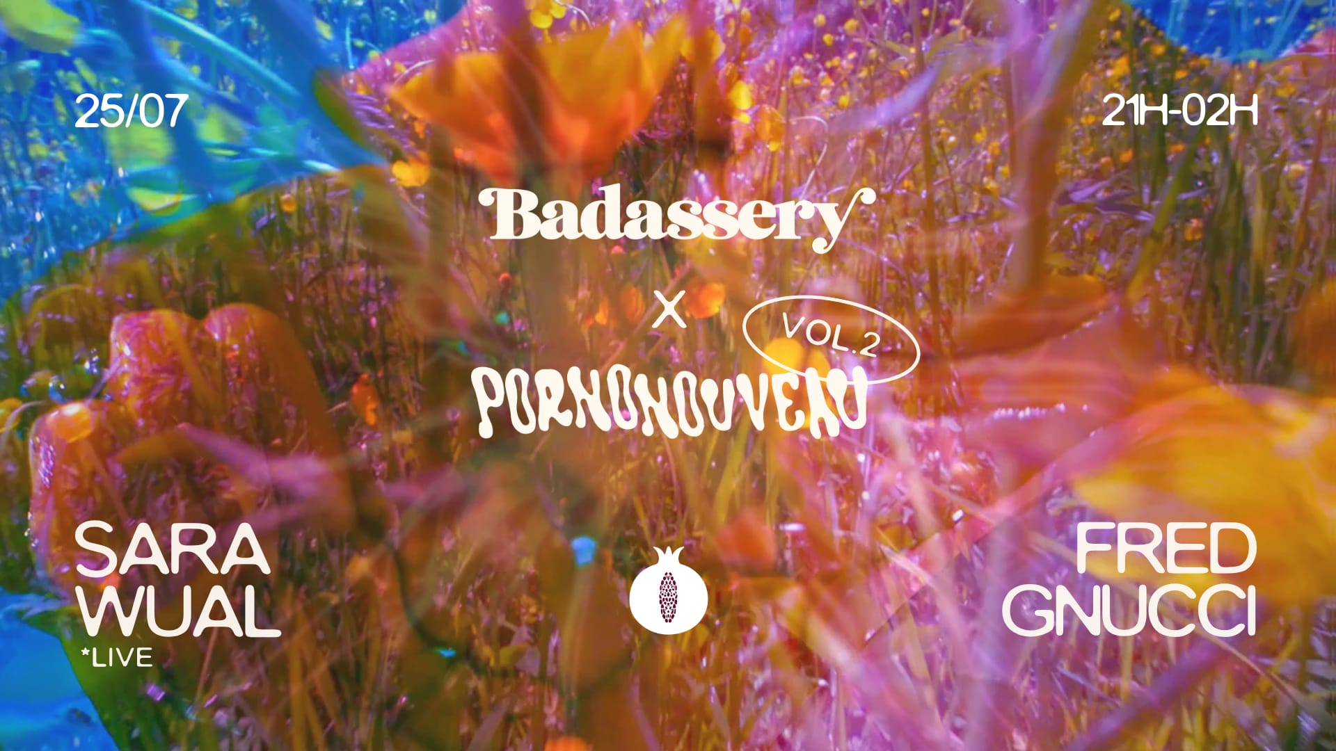 Fri July 25 - Porno Nouveau Vol.2 @ Badassery
