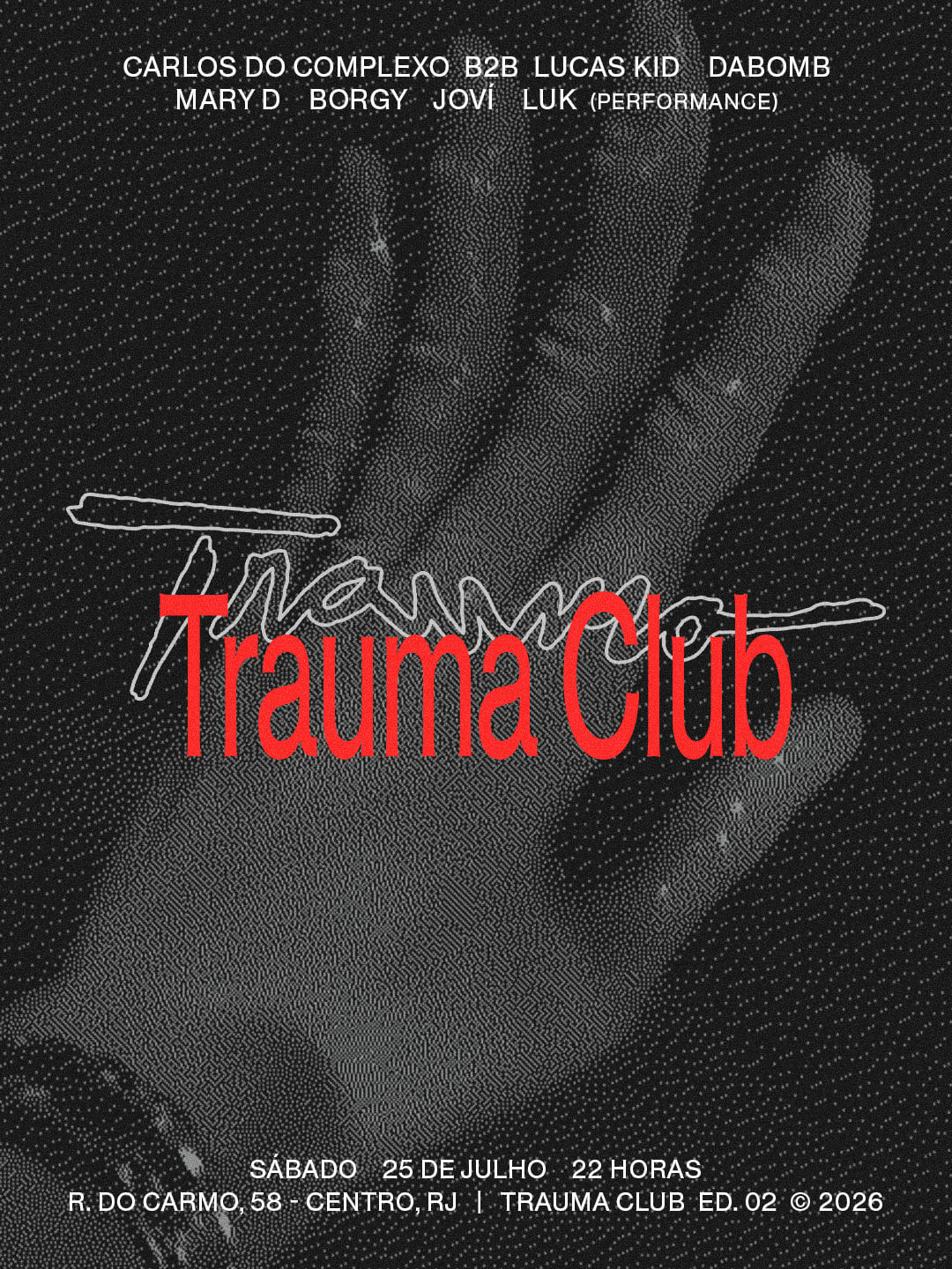 Trauma Club: Carlos Do Complexo B2b Lucas Kid, Mary D E +