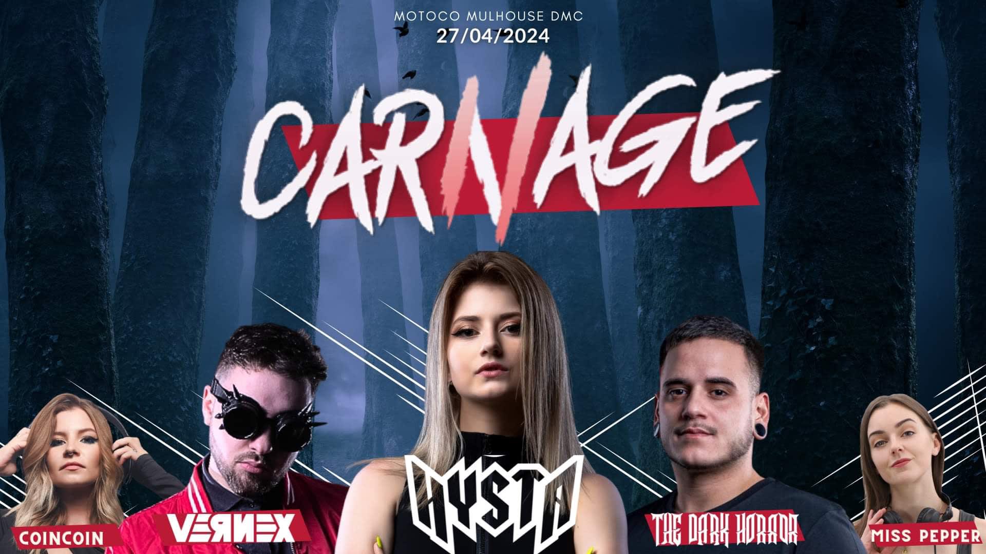 Carnage 2k24 : Hysta/ The Dark Horror / Vernex & Friends