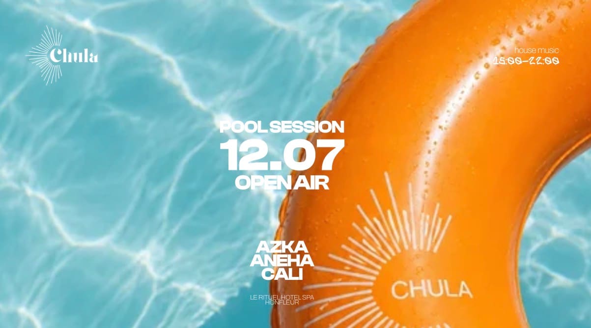 Chula Presents : Pool House // Live Dj Set Open Air