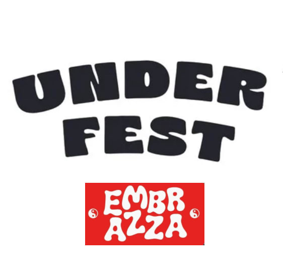 Under Fest X Embrazza #2
