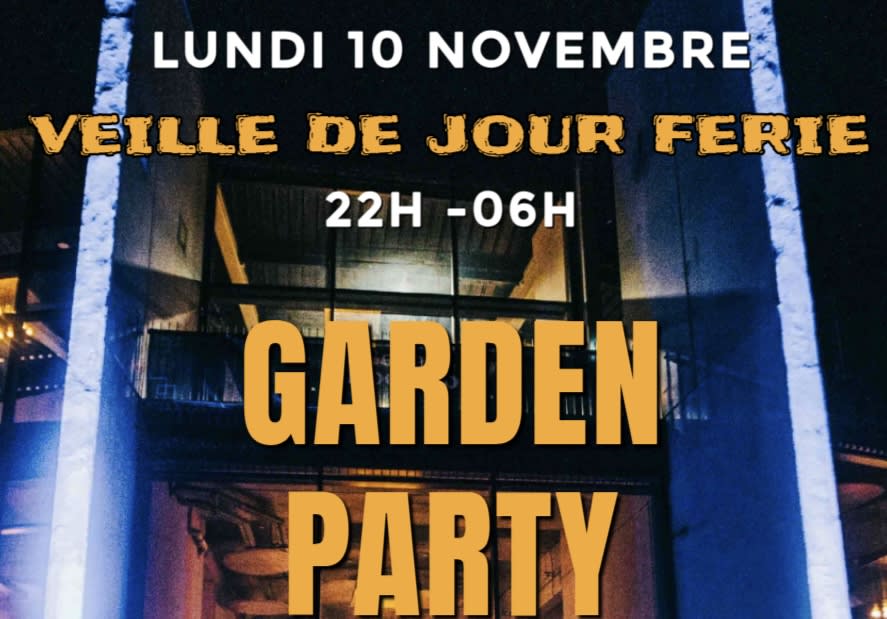 Garden Party | Lundi 10 Novembre | Veille De Jour Ferie