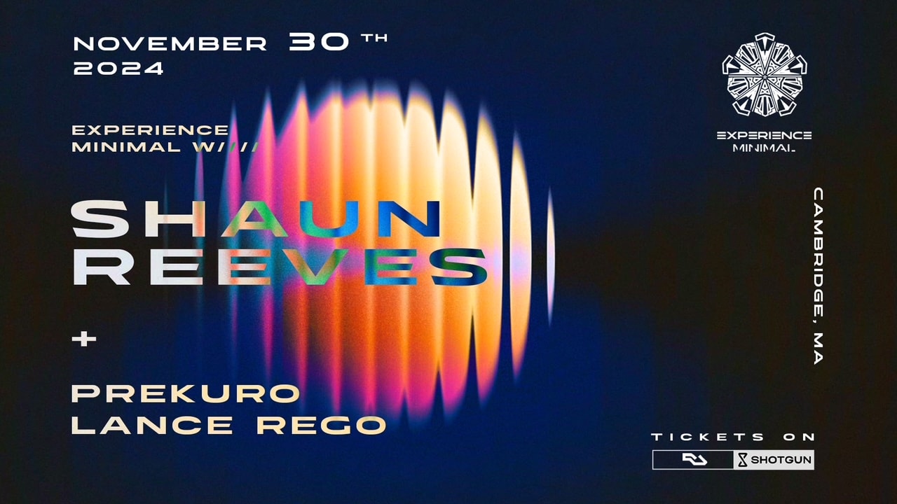 Experience Minimal W/ Shaun Reeves