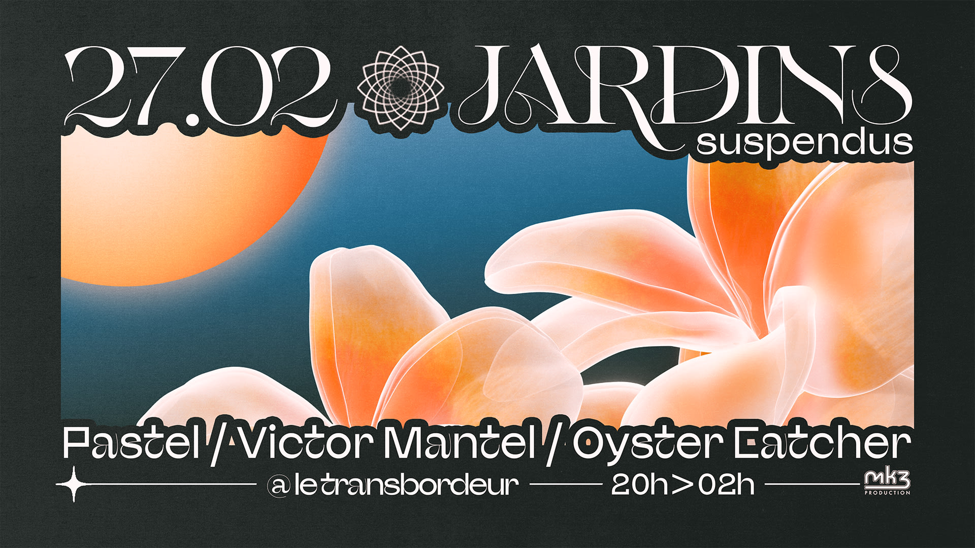 Les Jardins Suspendus : Pastel•Victor Mantel•Oyster Catcher