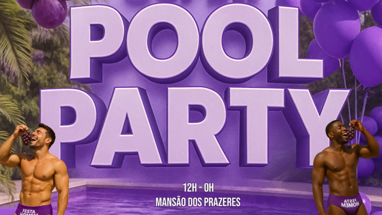 Super Pool Party Festa Homem: Chupa Que É De Uva