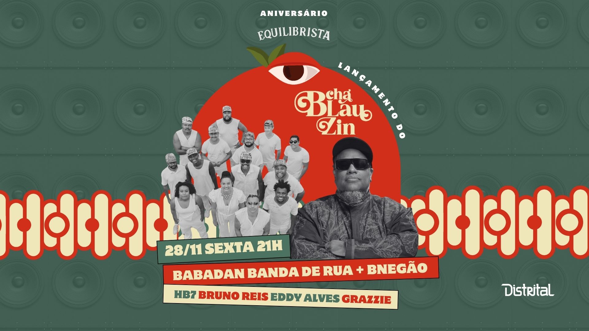 Lançamento Cháblauzin C/ Babadan E Bnegão-Bday Equilibrista