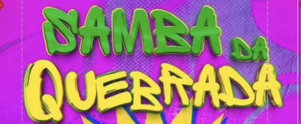 Samba Da Quebrada 6edtion