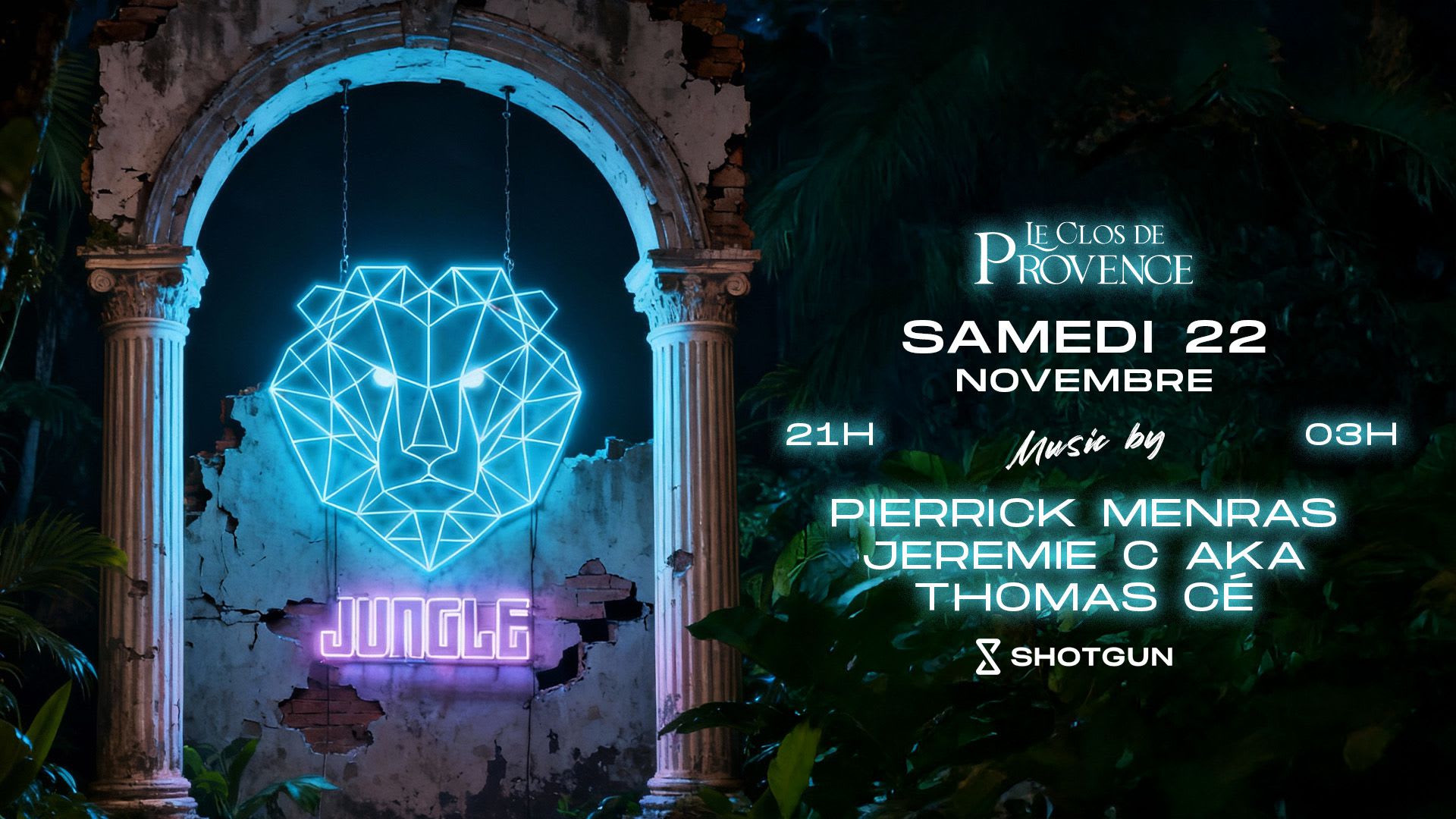 Samedi 22 Nov I La Jungle @Closdeprovence