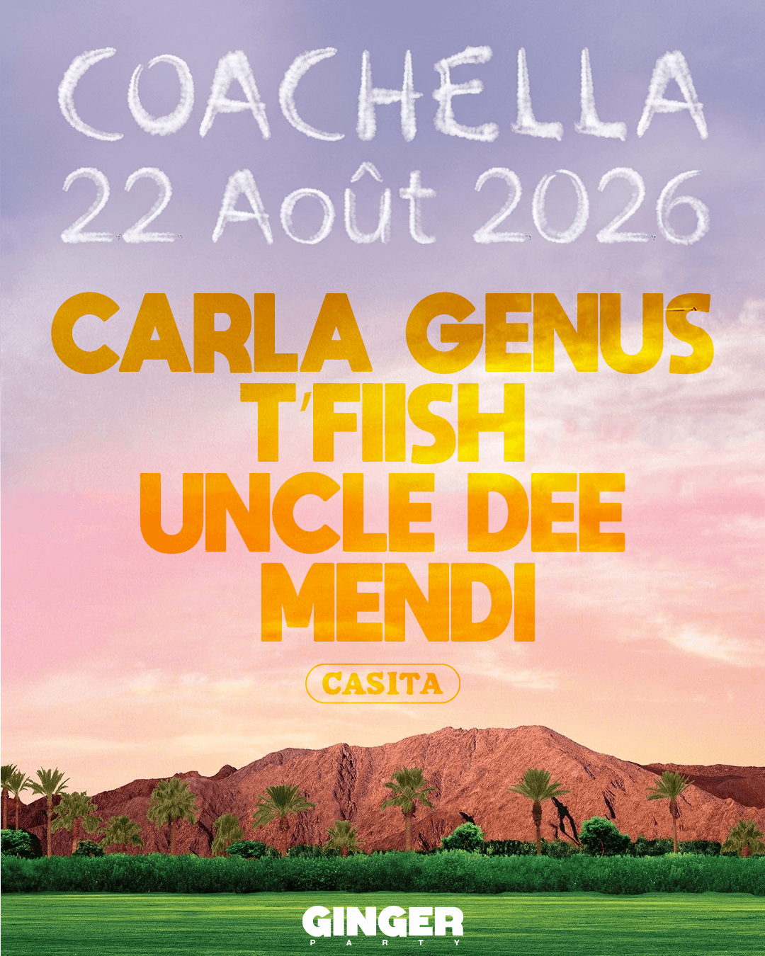 Sam 22 - Ginger Party X Casita • Coachella Edition