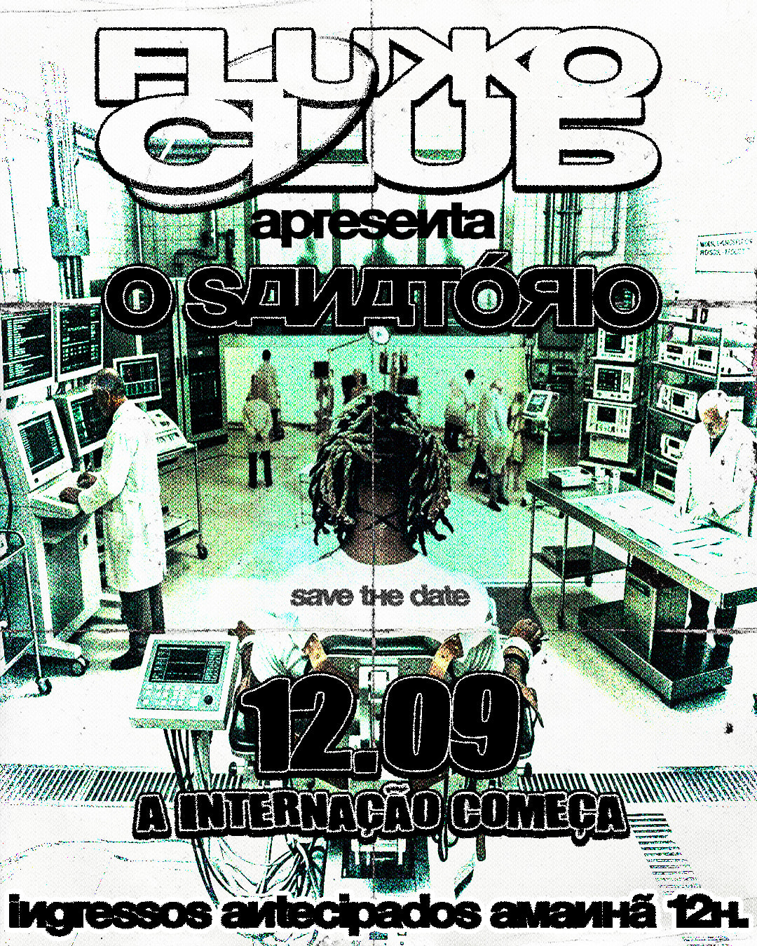 Fluxo Club: O Sanatório 12/09 | Trap&Funk