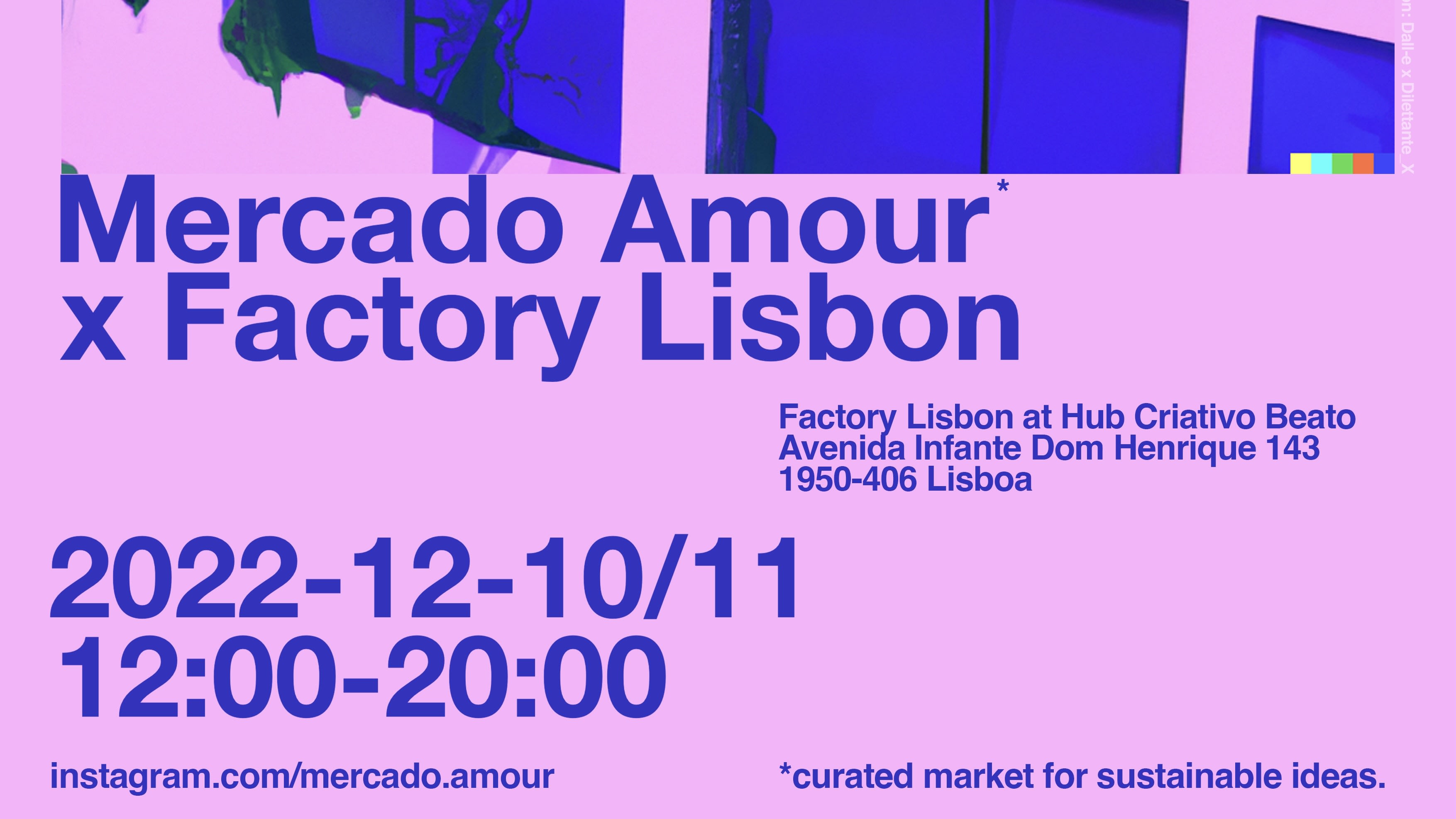Mercado Amour X Factory Lisbon
