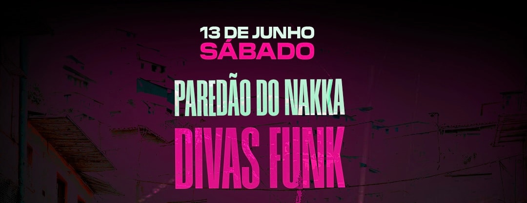 Baile Do Helipa Apresenta: Paredão Do Nakka Vs Divas Funk