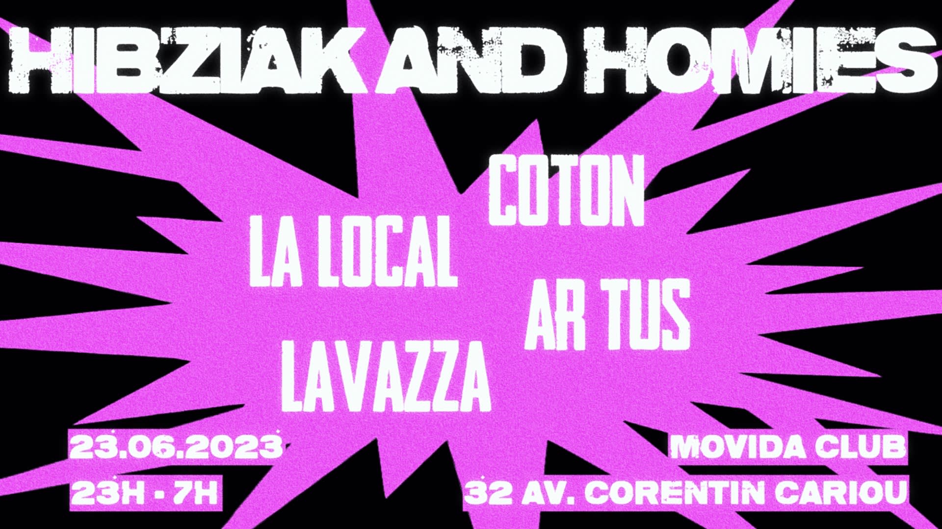 Hibziak & Homies @ Movida Club (Salle Principale)